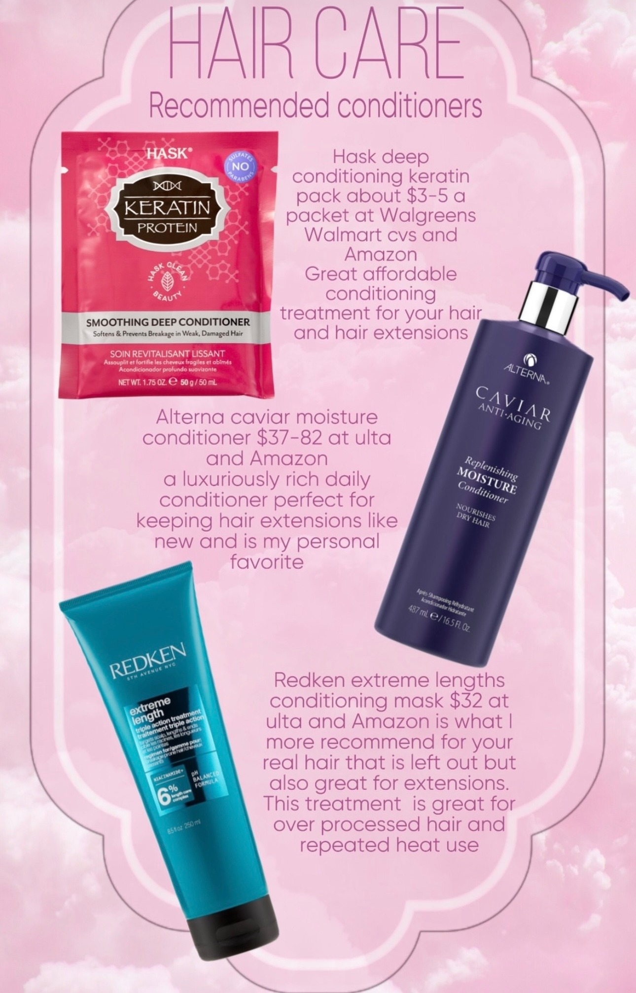 Recommended conditioners: Hask Keratin Protein, Alterna Caviar Moisture, and Redken Extreme Lengths mask